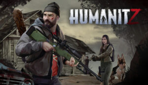 HumanitZ Complete Guide – Full Game Walkthrough (Start to End ...